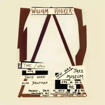 William Hooker Reality Trio: A Time/Within: Live At The New York Jazz Museum, January 14, 1977