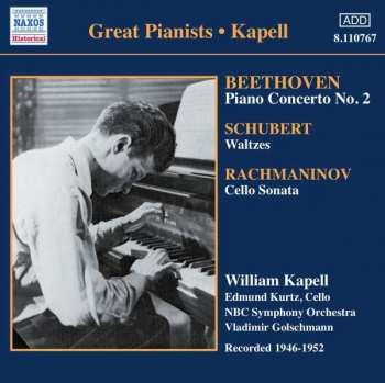Album William Kapell: Kapell: Beethoven, Schubert, Rachmaninov