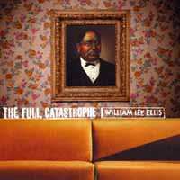 Album William Lee Ellis: The Fullcatastrophe