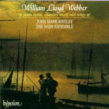 Album William Lloyd Webber: Piano Music, Chamber Music And Songs