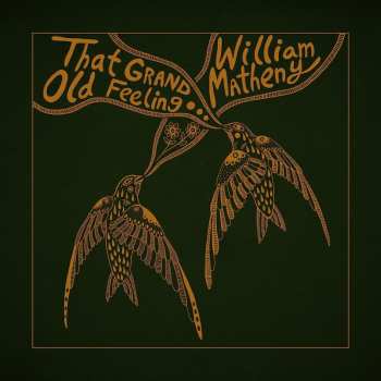 Album William Matheny: That Grand, Old Feeling