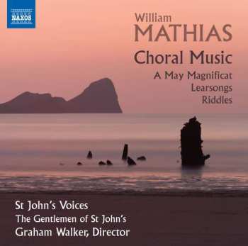Album William Mathias: Choral Music