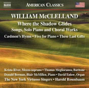 Album William McClelland: Lieder & Chorwerke