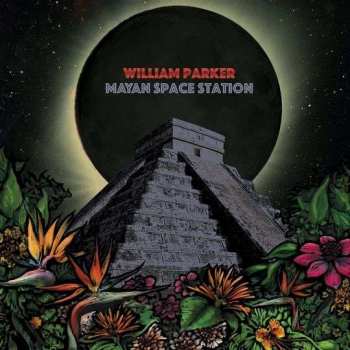 CD William Parker: Mayan Space Station 123299