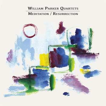 2CD William Parker Quartet: Meditation / Resurrection 533142