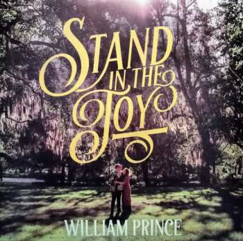 Album William Prince: Stand In The Joy