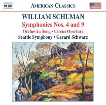 Album William Schuman: Symphonies Nos. 4 and 9 ⦁ Orchestra Song ⦁ Circus Overture