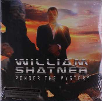 2LP William Shatner: Ponder The Mystery 461970