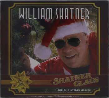 CD William Shatner: Shatner Claus - The Christmas Album DIGI 489515