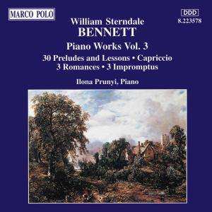 William Sterndale Bennett: Klavierwerke Vol.3