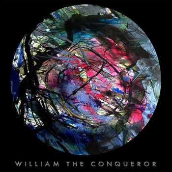 Album William The Conqueror: Proud Disturber Of The Peace