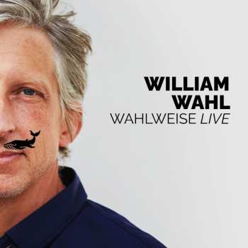 CD William Wahl: Wahlweise