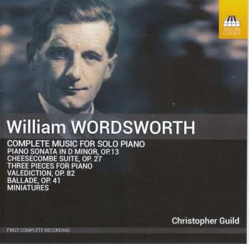 CD William Wordsworth: Complete Music For Solo Piano 483235