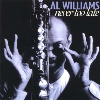 Album Williams,al: Never Too Late