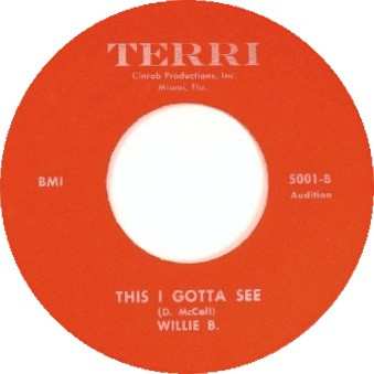 SP Willie B.: Bad Mouthin' / This I Gotta See LTD 457022