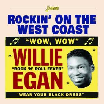 Album Willie Egan: Rockin' On The West Coast