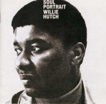 Album Willie Hutch: Soul Portrait