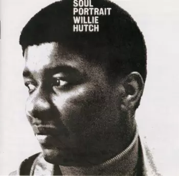 Willie Hutch: Soul Portrait