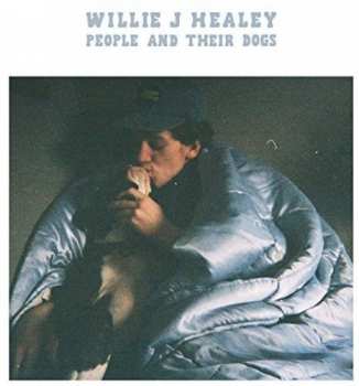 CD Willie J Healey: People And Their Dogs 27661