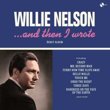 LP Willie Nelson: And Then I Wrote (180g) (6 Bonus Tracks) 473568