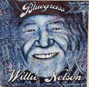 Willie Nelson: Bluegrass