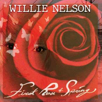 Album Willie Nelson: First Rose Of Spring