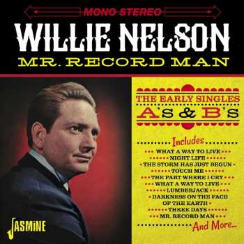 Album Willie Nelson: Mr. Record Man (The Early Singles A's & B's)