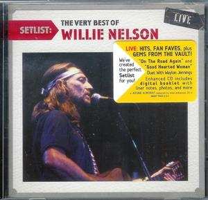CD Willie Nelson: Setlist: The Very Best Of Willie Nelson Live 493529