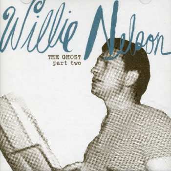 Album Willie Nelson: The Ghost Part Two
