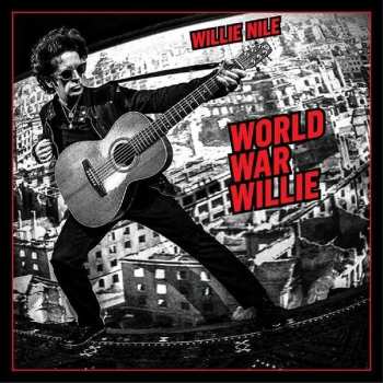 Album Willie Nile: World War Willie