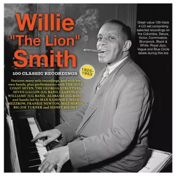 Willie "The Lion" Smith: 100 Classic Recordings 1925-1953