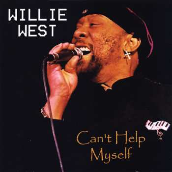 Album Willie West: Can't Help Myself