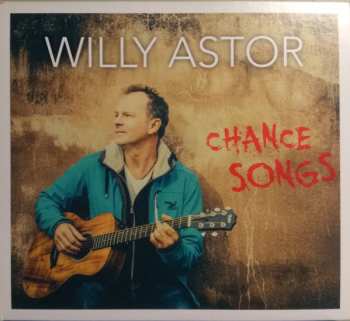 Album Willy Astor: Chance Songs