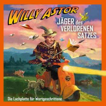 Album Willy Astor: Jäger des verlorenen Satzes