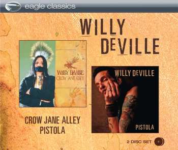2CD Willy DeVille: Crow Jane Alley - Pistola 487496