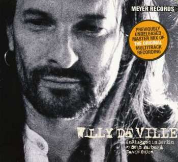 CD Willy DeVille: Unplugged In Berlin W / Seth Farber & David Keyes DIGI 251681