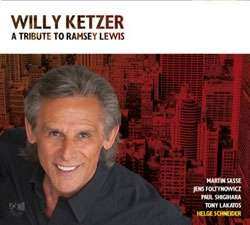 Willy Ketzer: A Tribute To Ramsey Lewis