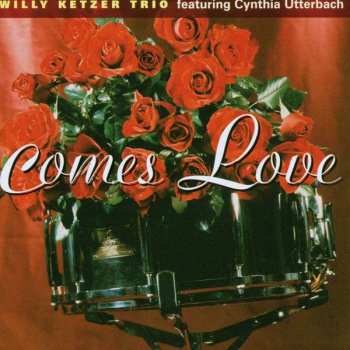 Willy Ketzer: Comes Love