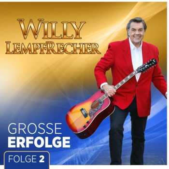 Album Willy Lempfrecher: Große Erfolge - Folge 2 - Seine 15 Schönsten Lieder