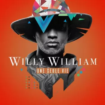 Willy William: Une Seule Vie