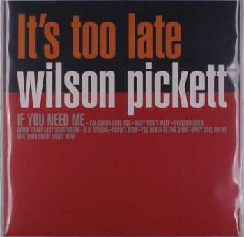 Wilson Pickett: It's Too Late