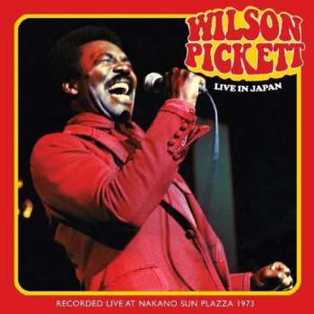 Album Wilson Pickett: Live In Japan