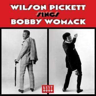 Album Wilson Pickett: Wilson Pickett Sings Bobby Womack