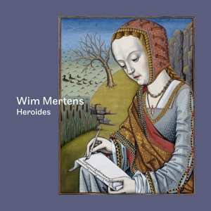 Album Wim Mertens: Heroides