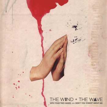 Album Wind & The Wave: With Your Two Hands