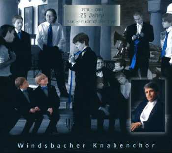 Album Windsbacher Knabenchor: 1978-2003 25 Jahre Karl-Friedrich Beringer