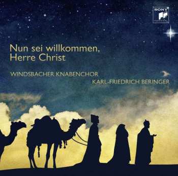 CD Windsbacher Knabenchor: Nun Sei Willkommen, Herre Christ 415791
