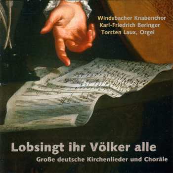 Album Windsbacher Knabenchor: Lobsingt Ihr Völker Alle – Große Deutsche Kirchenlieder Und Chöre