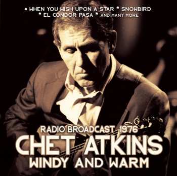 Album Chet Atkins: Windy And Warm / Man Of Mystery