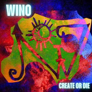 Album Wino: Create Or Die